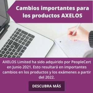 Cambios importantes para los productos AXELOS